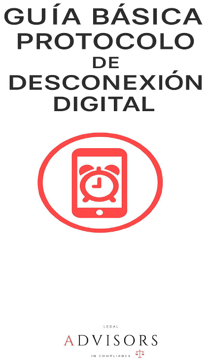 Guía Protocolo de Desconexión Digital – Legal Advisors in Compliance