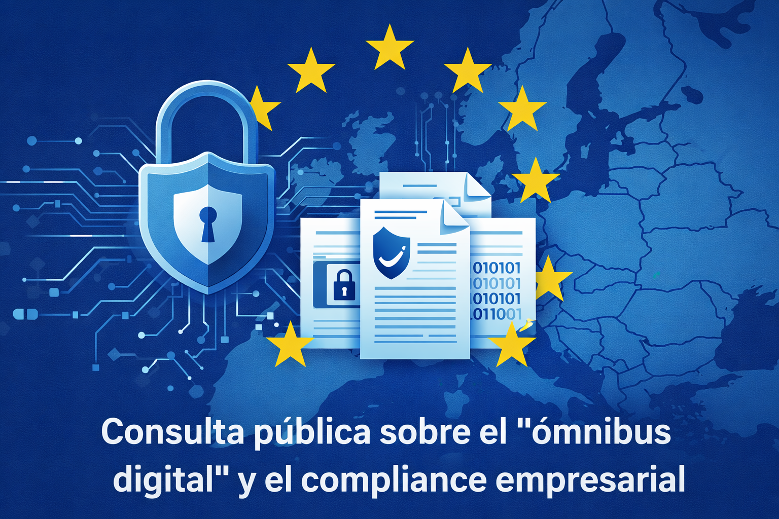 Ilustración sobre la consulta pública del ómnibus digital europeo y su impacto en la protección de datos y el compliance empresarial.